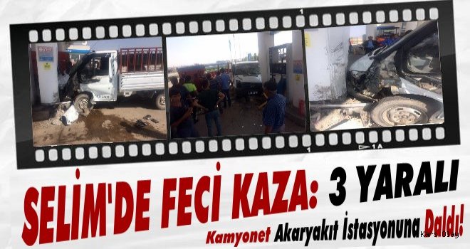 Selim'de Feci Kaza: 3 Yaralı