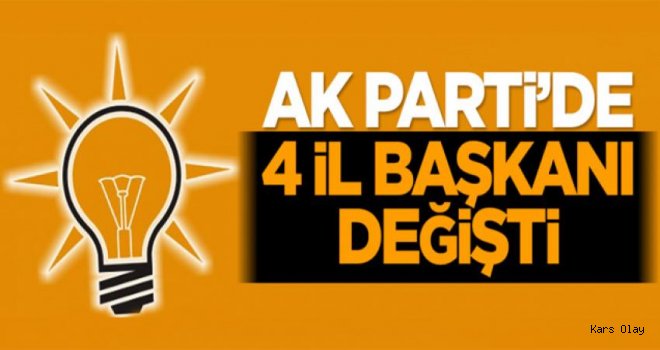 Son Dakika.. AK Parti'de 4 İl Başkanı Değişti